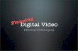 Planning Digital Video