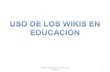 Uso De Los Wikis En Educacion