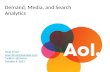 Demand, Media, and Search Analytics at AOL