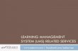 Learning Management System (LMS) related services
