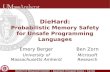 DieHard: Probabilistic Memory Safety for Unsafe Languages