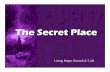 The Secret Place Pt 2