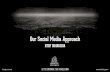 Our Social Media Approach