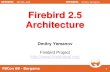 Firebird 2.5 Architecture, by Dmitry Yemanov (in English)