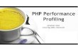 PHP Performance Profiling