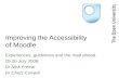 Improving the Accessibility of.. MoodleMoot 2006
