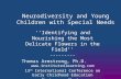 Neurodiversity and Young Children with Special Needs, Monterrey, Mexico, October 26, 2013