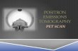 What is a Positron Emission Tomography?