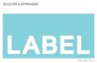 LABEL.ch - Social Media - Ecouter & Apprendre