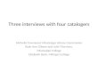 LIS 506 Final Project: Interviews with Three Catalogers