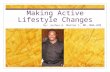 Making Active Lifestyle Changes