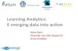 OWD2012- 6- Learning analytics: emerging data into action - Wim Smit