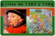 A crise de 1383 a a 1385