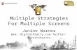 Multiple Design Strategies for Multiple Screens
