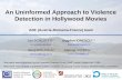 ARF @ MediaEval 2012: An Uninformed Approach to Violence Detection in Hollywood Movies