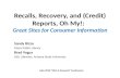 Recalls, Recovery, and (Credit) Reports, Oh My!