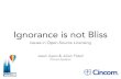 Ignorance is not Bliss