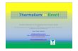 Thermalism in Brazil  Lazzerini OMTh/Levico 2013