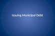 Issuing Municipal Debt