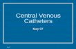 May 07 Central Venous Catheters