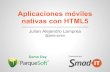 Smad TI - Phonegap Aplicaciones Nativas Móviles con HTML5