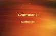 Grammar 1 - Sentences