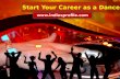 Start your career as a dancer