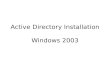 Active directory installation windows 2003 1