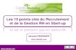 Capital Workshop 10 Conseils Rh Pour Les Start Up