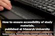 How to ensure accessibility of documents, published at masaryk university