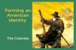 Forming an American Identity: Colonial Literature