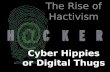 Digital Hippies or Cyber Thugs? Hactivism on the College Campus