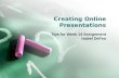 Week 14   tips - creating online presentations