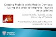 Getting Mobile with Mobile Devices: Using the Web to Improve Transit Accessibility