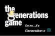 Presentation 3 Generation x