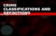 Crime classifications and definitions