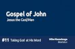 Gospel of John - #11 - Taking God at His Word