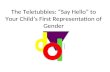 representation of gender in the teletubbies