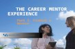 The Career Mentor Experience Part 1 (Fall 2014)