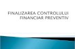 Finalizarea Controlului Financiar Preventiv