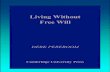 Free Will Derk Pereboom Living Without Free Will