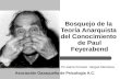 Bosquejo de la Teoría Anarquista del Conocimiento de Paul Feyerabend Ps Jaime Ernesto Vargas Mendoza Asociación Oaxaqueña de Psicología A.C.