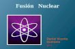 Fusión Nuclear Daniel Vicente Quintana 1º I. Descubrimiento de la Fusión Nuclear Al inicio de los estudios de la fusión nuclear se predijo que un reactor.