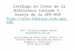 Catálogo en línea de la Biblioteca Conrado F. Asenjo de la UPR-RCM   Prof. Victoria Delgado.