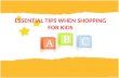 Essential Tips When Shopping for Kids