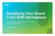 Socializing Your Brand in the B2B Marketplace