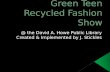 Green teen recycled fashion show