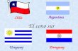 El cono sur Chile Argentina UruguayParaguay. El cono sur: Una ojeada histórica Las civilizaciones precolombinas.