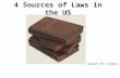 4 Sources Of Laws In The US