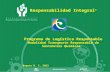 Bogota D. C, 2013 Responsabilidad Integral ® Programa de Logística Responsable Modalidad Transporte Responsable de Sustancias Químicas.